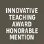 Innovative Teaching Award Honorable Mention